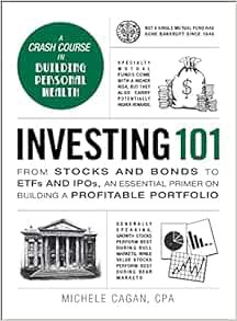 Read [KINDLE PDF EBOOK EPUB] Investing 101: From Stocks and Bonds to ETFs and IPOs, an Essential Pri