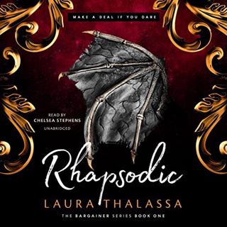 [READ] [KINDLE PDF EBOOK EPUB] Rhapsodic: The Bargainer Series, Book 1 by  Laura Thalassa,Chelsea St