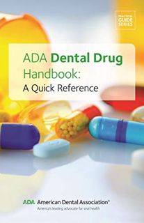 Read [EBOOK EPUB KINDLE PDF] ADA Dental Drug Handbook: A Quick Reference (Practical Guide) by  Ameri