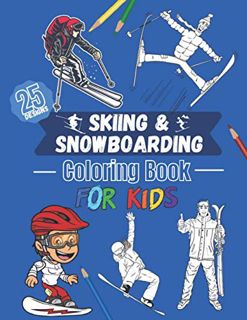 READ PDF EBOOK EPUB KINDLE Skiing & Snowboarding coloring book for kids - 25 designs: Ski, landscape