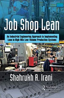 READ KINDLE PDF EBOOK EPUB Job Shop Lean: An Industrial Engineering Approach to Implementing Lean in