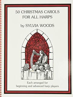 VIEW KINDLE PDF EBOOK EPUB 50 Christmas Carols for All Harps: Harp Solo by  Sylvia Woods &  Hal Leon