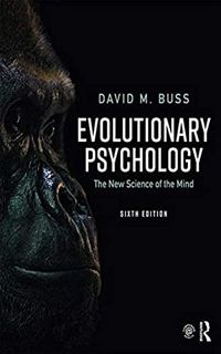 Read [EBOOK EPUB KINDLE PDF] Evolutionary Psychology: The New Science of the Mind by  David  Buss 📮