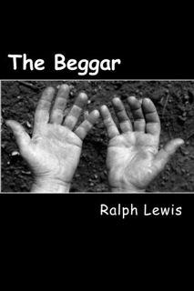 Get EBOOK EPUB KINDLE PDF The Beggar by  Ralph Lewis 🎯