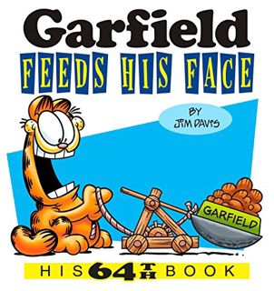 VIEW EPUB KINDLE PDF EBOOK Garfield Feeds His Face: His 64th Book by  Jim Davis 💏
