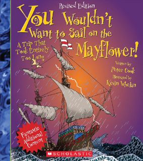 [READ] KINDLE PDF EBOOK EPUB You Wouldn't Want to Sail on the Mayflower! (Revised Edition) (You Woul