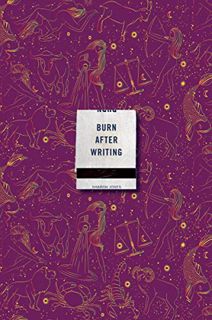 GET EPUB KINDLE PDF EBOOK Burn After Writing (Celestial 2.0) by  Sharon Jones 📘