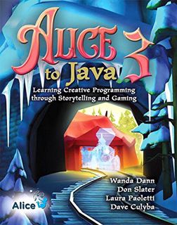 [READ] [EBOOK EPUB KINDLE PDF] Alice 3 to Java: Learning Creative Programming through Storytelling a