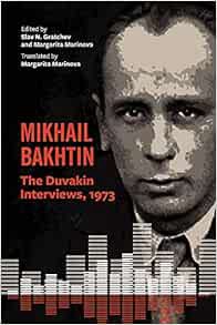 [VIEW] EBOOK EPUB KINDLE PDF Mikhail Bakhtin: The Duvakin Interviews, 1973 by Mikhail Bakhtin,Slav N