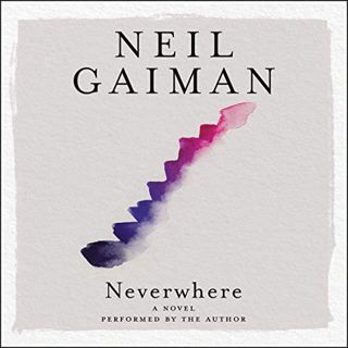 [VIEW] [KINDLE PDF EBOOK EPUB] Neverwhere by  Neil Gaiman,Neil Gaiman,HarperAudio 📃