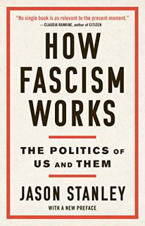 [READ] [EBOOK EPUB KINDLE PDF] How Fascism Works: The Politics of Us and Them by  Jason Stanley 📒