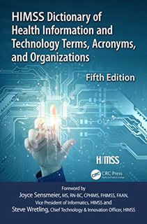 Access [EBOOK EPUB KINDLE PDF] HIMSS Dictionary of Health Information and Technology Terms, Acronyms
