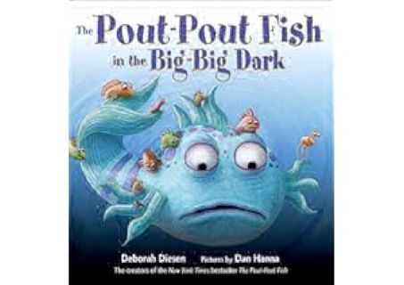 READ⚡[PDF]✔ The Pout-Pout Fish in the Big-Big Dark (A Pout-Pout Fish Adventure, 2) by Deborah Diesen