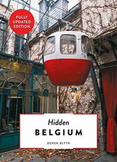 GET [EBOOK EPUB KINDLE PDF] Hidden Belgium Revised by  Derek Blyth 📝