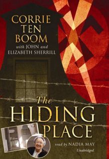 [View] [KINDLE PDF EBOOK EPUB] The Hiding Place by  Corrie Ten Boom,John and Elizabeth Sherrill,Nadi
