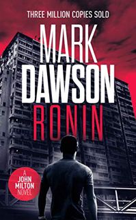 View [KINDLE PDF EBOOK EPUB] Ronin (John Milton Series Book 18) by  Mark Dawson 💛