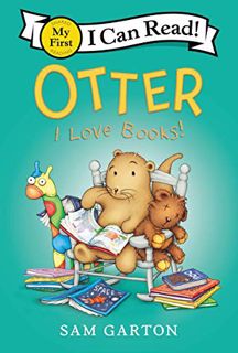 [View] [EBOOK EPUB KINDLE PDF] Otter: I Love Books! (My First I Can Read) by  Sam Garton &  Sam Gart
