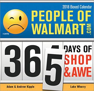 ACCESS PDF EBOOK EPUB KINDLE 2018 People of Walmart Boxed Calendar: 365 Days of Shop and Awe by  Ada