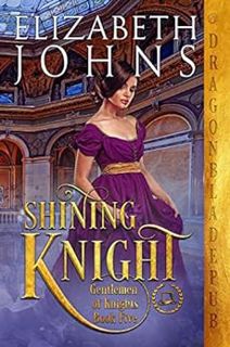 ACCESS [EBOOK EPUB KINDLE PDF] Shining Knight (Gentlemen of Knights Book 5) by Elizabeth Johns 🖊️