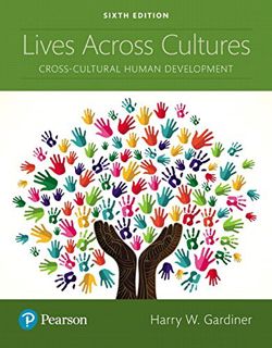 VIEW [EPUB KINDLE PDF EBOOK] Lives Across Cultures: Cross-Cultural Human Development by  Harry Gardi