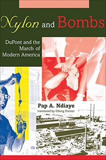 Access [EPUB KINDLE PDF EBOOK] Nylon and Bombs: DuPont and the March of Modern America (Studies in I