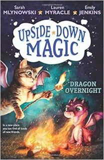 [View] [PDF EBOOK EPUB KINDLE] Dragon Overnight (Upside-Down Magic #4) (4) by Sarah Mlynowski,Lauren