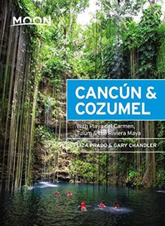 GET EPUB KINDLE PDF EBOOK Moon Cancún & Cozumel: With Playa del Carmen, Tulum & the Riviera Maya (Tr