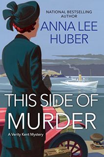 [Access] [EBOOK EPUB KINDLE PDF] This Side of Murder (A Verity Kent Mystery Book 1) by  Anna Lee Hub