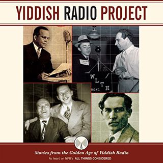 Get [PDF EBOOK EPUB KINDLE] Yiddish Radio Project: Stories from the Golden Age of Yiddish Radio by