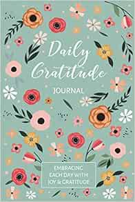 [GET] PDF EBOOK EPUB KINDLE Gratitude Journal Notebook: Daily Gratitude Self-Care Affirmations by Sw