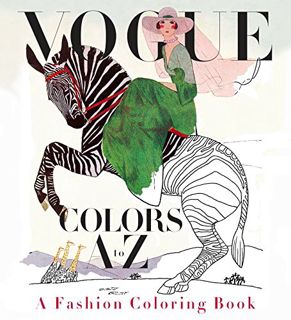 GET [KINDLE PDF EBOOK EPUB] Vogue Colors A to Z: A Fashion Coloring Book by  Valerie Steiker 📑