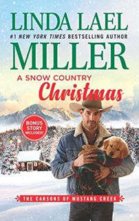 View KINDLE PDF EBOOK EPUB A Snow Country Christmas: An Anthology (The Carsons of Mustang Creek Book