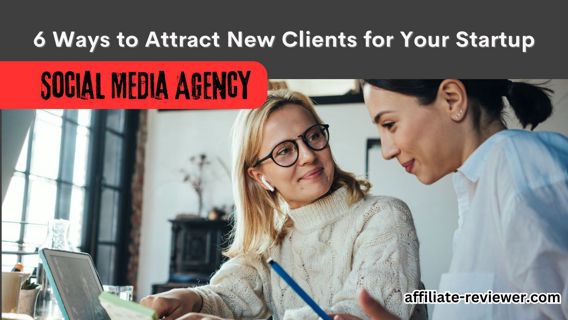 Social Media Agency Guide: 6 Effective Ways to Gain New Clients