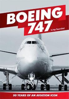 View [EPUB KINDLE PDF EBOOK] Boeing 747: 50 Years of an Aviation Icon by  Ingo Bauernfeind 📦