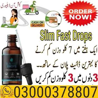 Slim Fast Drops In Gujranwala	03000378807 Buy OK!