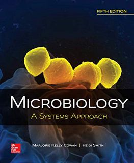 [Access] [EPUB KINDLE PDF EBOOK] Microbiology: A Systems Approach by  Marjorie Kelly Cowan 🗂️