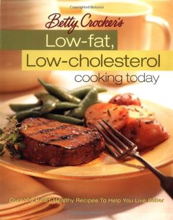VIEW [KINDLE PDF EBOOK EPUB] Betty Crocker's Low-Fat, Low-Cholesterol Cooking Today (Betty Crocker C