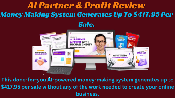 AI Partner & Profit Review – Money Making System Generates Up To $417.95 Per Sale.
