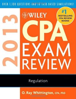 Read [EPUB KINDLE PDF EBOOK] Wiley CPA Exam Review 2013, Regulation by  O. Ray Whittington 📤