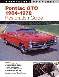GET EPUB KINDLE PDF EBOOK Pontiac GTO Restoration Guide, 1964-1972 (Motorbooks Workshop) by  Paul Za