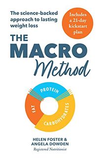 READ [PDF EBOOK EPUB KINDLE] The Macro Method: The science-backed approach to lasting weight loss by