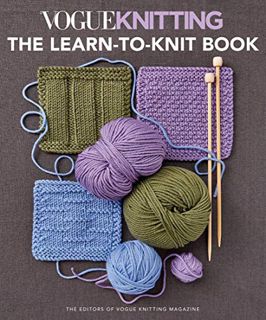 [Access] PDF EBOOK EPUB KINDLE Vogue® Knitting The Learn-to-Knit Book by  Vogue Knitting magazine 📙