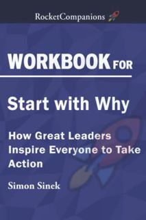 [Access] PDF EBOOK EPUB KINDLE Workbook on Start with Why by Simon Sinek by  Rocket Companions ✓
