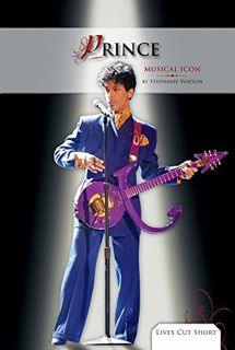 ACCESS EPUB KINDLE PDF EBOOK Prince: Musical Icon (Lives Cut Short) by  Stephanie Watson 💙