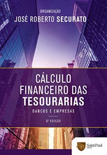 [View] EPUB KINDLE PDF EBOOK Cálculo financeiro das tesourarias; Bancos e empresas (Portuguese Editi
