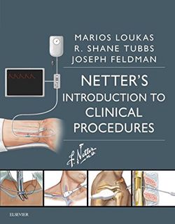 View KINDLE PDF EBOOK EPUB Netter’s Introduction to Clinical Procedures (Netter Clinical Science) by