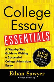 Read [EPUB KINDLE PDF EBOOK] College Essay Essentials: A Step-by-Step Guide to Writing a Successful