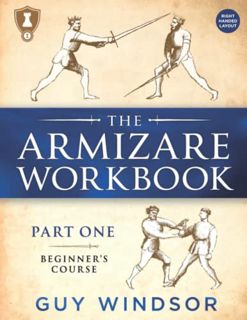 [Get] EBOOK EPUB KINDLE PDF The Armizare Workbook: Part One: The Beginners’ Course - Right Handed La