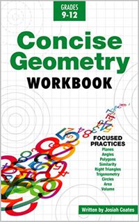 VIEW [EBOOK EPUB KINDLE PDF] Concise Geometry: Learn Geometry Basics in This Easy to Understand Geom