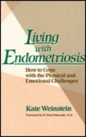 [Get] EPUB KINDLE PDF EBOOK Living With Endometriosis: How To Cope With The Physical And Emotional C